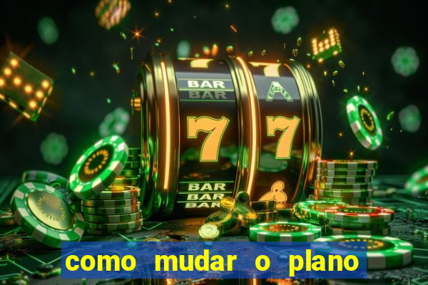 como mudar o plano tim beta mensal para semanal